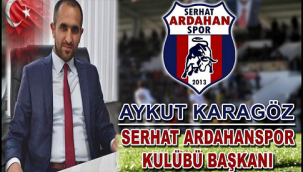 Serhat Ardahanspor Başkanı Karagöz'den ilk açıklama