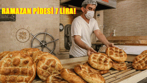 RAMAZAN PİDESİ 7 LİRA!