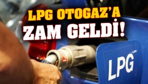 LPG'ye Zam geliyor!