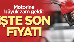 Motorine büyük zam geldi