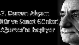 Dursun Akçam Kültür ve Sanat Günleri başlıyor