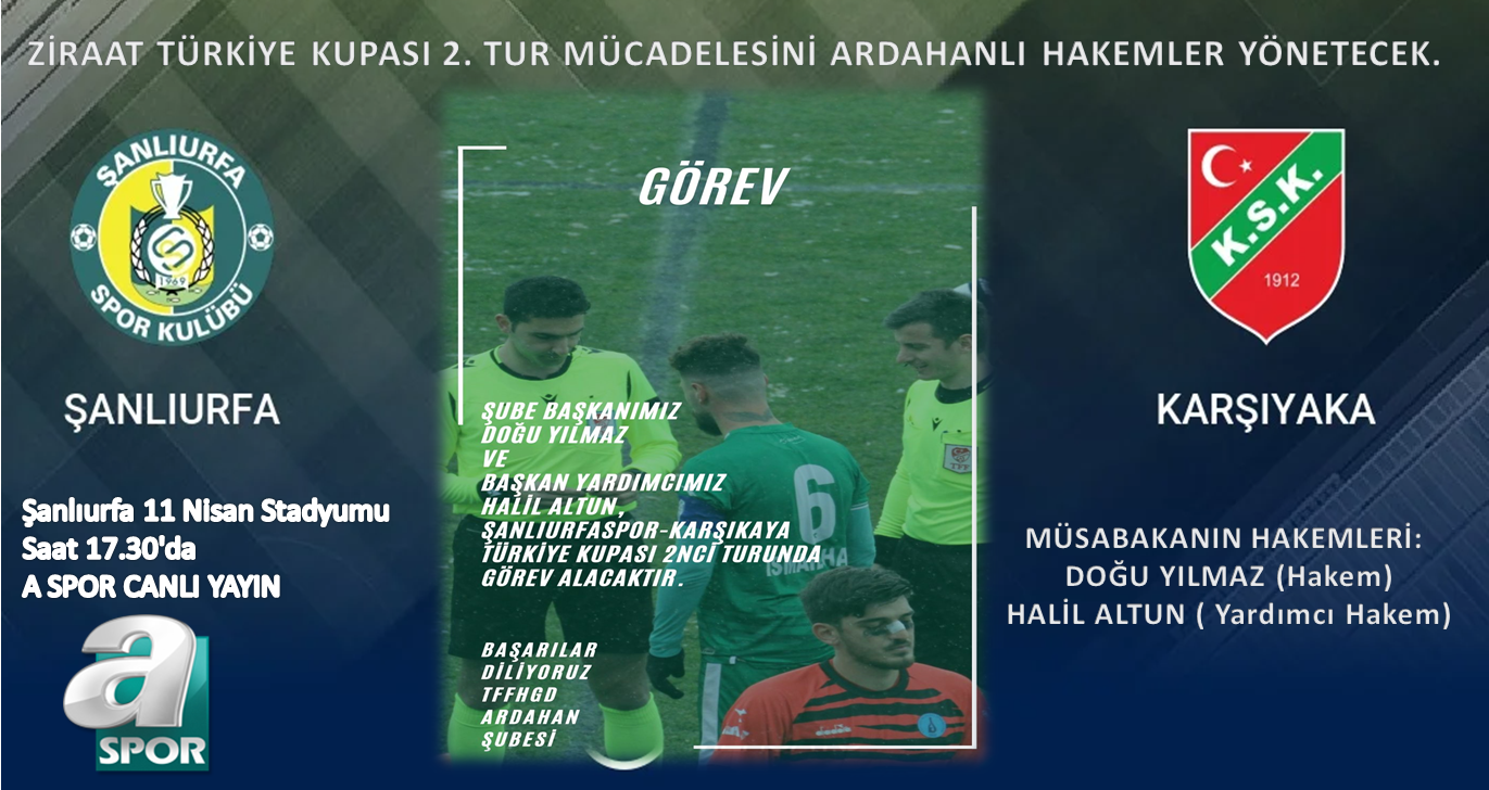 ZİRAAT TÜRKİYE KUPASI 2. TUR MÜCADELESİNİ ARDAHANLI HAKEMLER YÖNETECEK