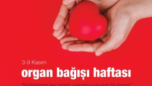 3-9 KASIM “ORGAN BAĞIŞI HAFTASI”