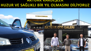 AKTÜRK KARDEŞLER; HUZUR VE MUTLU BİR YIL DİLİYORUZ