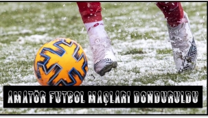 Amatör Futbol Maçları Donduruldu!