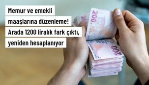 Memur ve emekli maaşlarına düzenleme!
