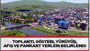 ARDAHAN'DA SEÇİM İÇİN YÜRÜYÜŞ VE GÖSTERİ ALANLARI BELİRLENDİ