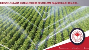 Bireysel Sulama Sistemleri Desteği başvuruları başladı
