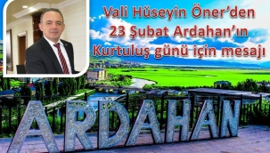 Vali Öner'in 23 Şubat Ardahan'ın Kurtuluşu Mesajı