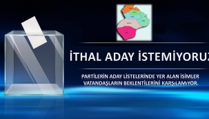 İTHAL ADAY İSTEMİYORUZ!