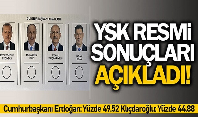 Birinci tur kesin sonuçları yayımlandı