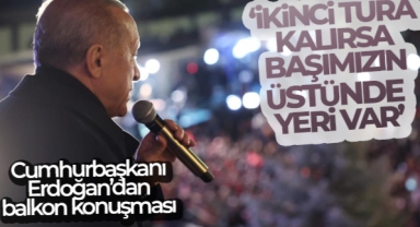 Cumhurbaşkanı Erdoğan balkon konuşması yaptı