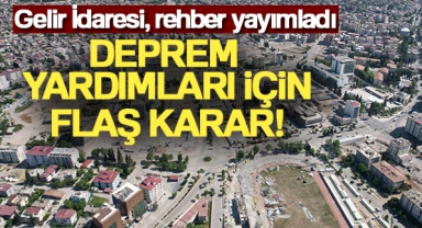 Deprem yardımları için flaş karar