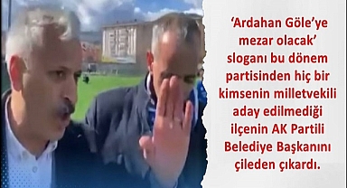 Göle Belediye Başkanı çileden çıktı!