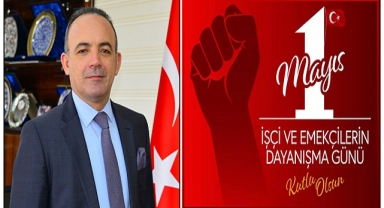VALİ ÖNER : YAŞASIN 1 MAYIS!