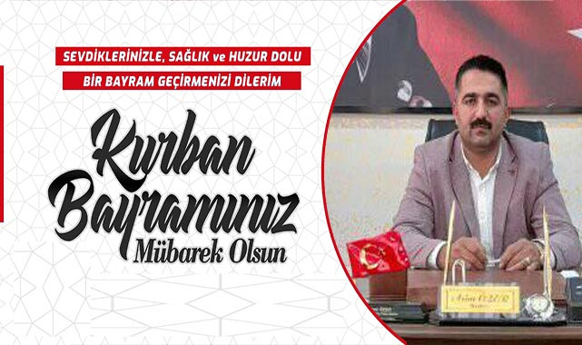 Asim Özer'den Kurban Bayramı Mesajı