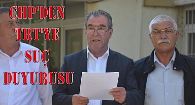 CHP'den TRT'ye suç duyurusu