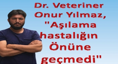 Dr. Veteriner Onur Yılmaz;