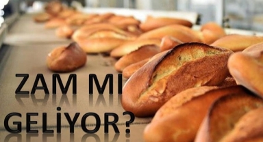 Ekmeğe zam mı geliyor?