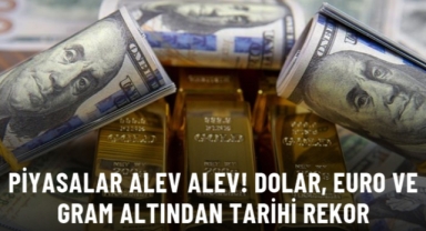 Piyasalar Alev Alev!