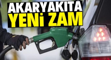 Akaryakıta bir zam daha!