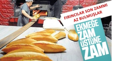 Ekmeğe bir zam daha geliyor!