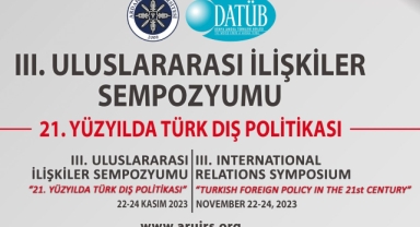 ARÜ'den, III. Uluslararası İlişkiler Sempozyumuna davet