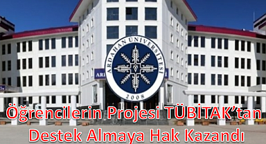Öğrenciler TÜBİTAK'tan destek alacaklar
