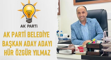 İş İnsanı Hür Özgür Yılmaz, AK Parti’den belediye başkan aday adayı