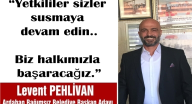Levent Pehlivan, “Biz halkımızla başaracağız.”