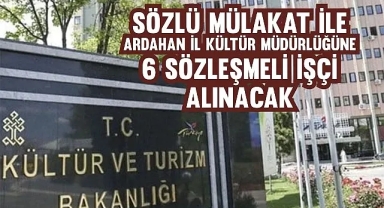 Ardahan'da sözlü mülakatla 6 işçi alınacak
