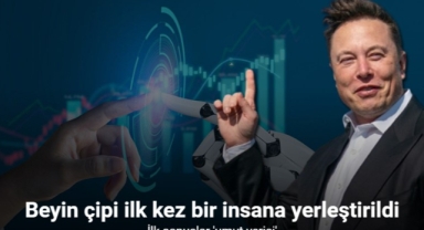 Musk: “Neuralink'in beyin çipi ilk kez bir insana yerleştirildi”
