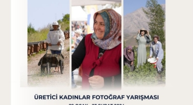 “Üretici Kadınlar Fotoğraf Yarışması” başvuruları devam ediyor