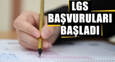 LGS için başvurular başladı