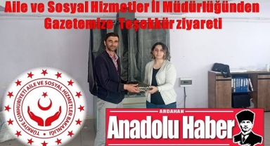Aile ve Sosyal Hizmetler İl Müdürlüğünden Gazetemize Teşekkür ziyareti