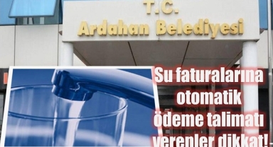 Su faturalarına otomatik ödeme talimatı verenler dikkat!