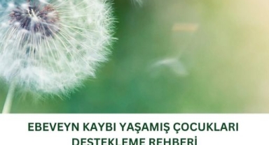 Çocukların Duygusal Destek İhtiyaçlarına Özel Kılavuz
