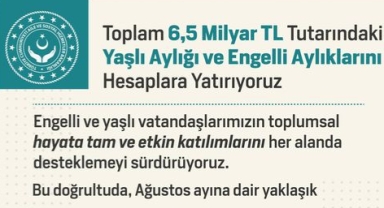Engelli ve Yaşlı Vatandaşlarımıza 6,5 Milyar TL Destek!