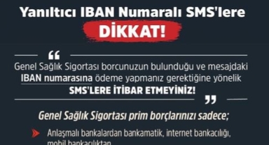 Sahte IBAN Numaralı SMS'lere Dikkat!