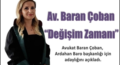 Avukat Baran Çoban, Ardahan Baro Başkanlığına Adaylığını Açıkladı