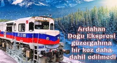Doğu Ekspresi Güzergahında Yine Ardahan Yok!