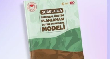 Tarım ve Orman Bakanlığı'nın Yeni Destekleme Model Rehberi Yayınlandı