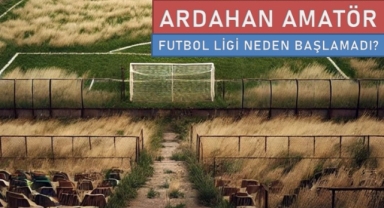 Ardahan'da Futbol Krizi!