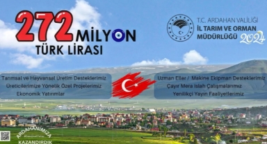 Ardahanlı Çiftçilere 2024 Yılında 272 Milyon TL Destek Sağlandı