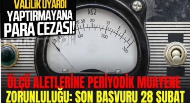 PERİYODİK MUAYENE İÇİN SON TARİH 28 ŞUBAT 2025