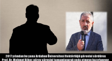 Yeni Rektör Ardahanlı Olacak mı?