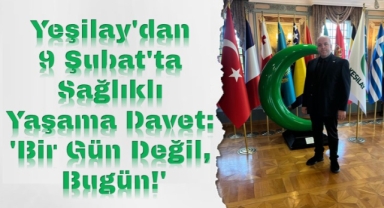 Yeşilay'dan 9 Şubat'ta Sağlıklı Yaşama Davet: 'Bir Gün Değil, Bugün!'
