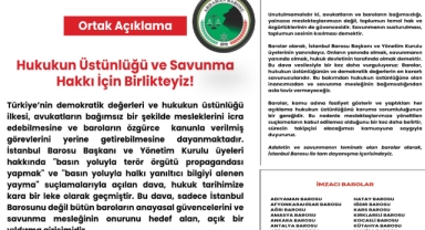 Barolardan Ortak Tepki: “Hukukun Üstünlüğü ve Savunma Hakkı İçin Birlikteyiz!”
