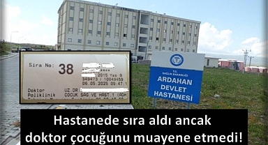 Hastanede sıra aldı ancak doktor çocuğunu muayene etmedi!