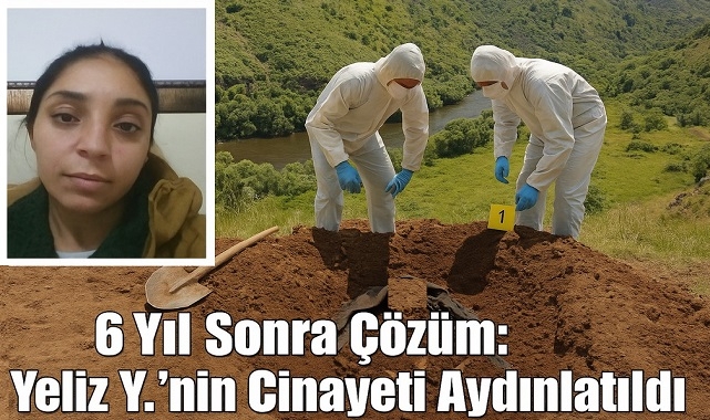 Çıldır’da Kayıp Yeliz Y.’nin Cinayeti Aydınlatıldı